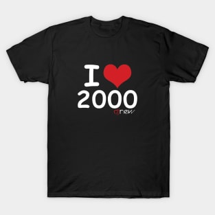 I Love 2000 T-Shirt